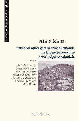 Émile Masqueray et la crise allemande de la pensée française dans l’Algérie coloniale – couverture